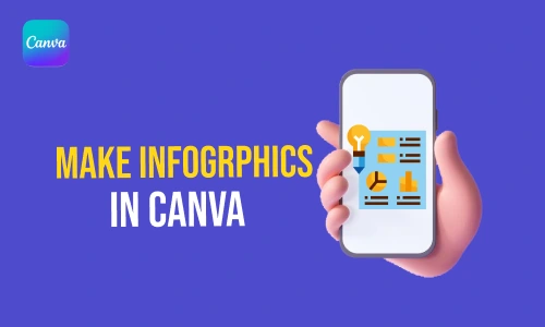 How to Make Infographics in Canva